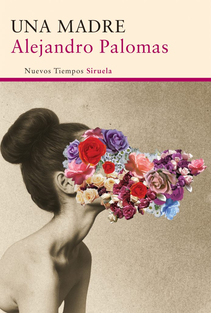 Una madre, Alejandro Palomas -Abre un libro